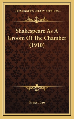 Shakespeare as a Groom of the Chamber (1910) - Law, Ernest