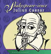 Shakespeare-Ience: Julius Caesar