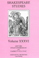 Shakespeare Studies, Volume XXXVI