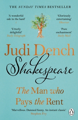 Shakespeare: The Man Who Pays The Rent - Dench, Judi