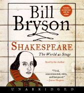 Shakespeare: The World as Stage - Bryson, Bill (Read by)