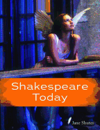 Shakespeare Today