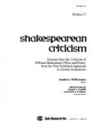 Shakespearean Criticism: Excerpts from the Criticism of William Shakespeare's Plays & Poetry, from the First Published Appraisals to Current Evaluations