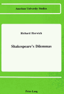 Shakespeare's Dilemmas