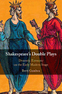 Shakespeare's Double Plays: Dramatic Economy on the Early Modern Stage