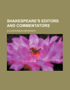 Shakespeare's Editors and Commentators