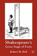 Shakespeare's Great Stage of Fools