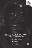 Shakespeare's Italy and Italy's Shakespeare: Place, Race, Politics