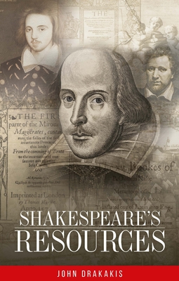 Shakespeare's Resources - Drakakis, John