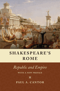 Shakespeare's Rome: Republic and Empire