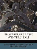 Shakespeare's the Winter's Tale - Shakespeare, William