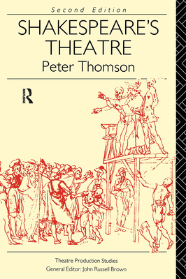 Shakespeare's Theatre - Thomson, Peter