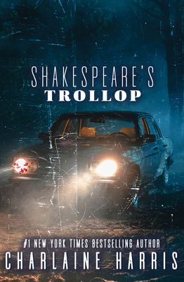 Shakespeare's Trollop - Harris, Charlaine