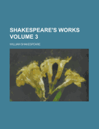 Shakespeare's Works (Volume 3)