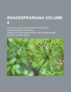 Shakespeariana; A Critical and Contemporary Review of Shakesperian Literature Volume 4