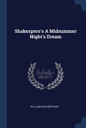 Shakespere's A Midsummer Night's Dream