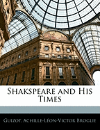 Shakspeare and His Times