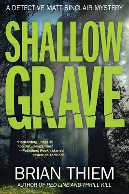 Shallow Grave - Thiem, Brian