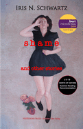 Shame: And Other Stories