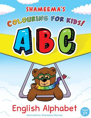 Shameema's Colouring for Kids!: English Alphabet - Dharsey, Shameema