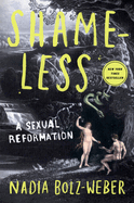 Shameless: A sexual reformation