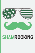 Shamrocking: Funny Drinking Blank Lined Journal for All Fun Lovers. Bold Wit Notebook for Your Friends and Partying Buddies, St. Patrick's Day Inspired (12)