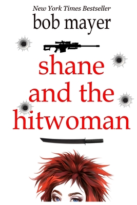 Shane and the Hitwoman - Mayer, Bob