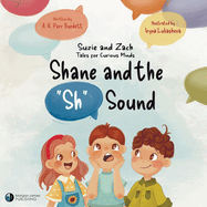 Shane and the Sh Sound: Suzie and Zach Tales for Curious Minds