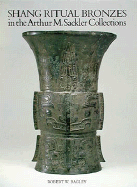 Shang Ritual Bronzes