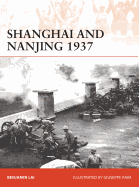 Shanghai and Nanjing 1937: Massacre on the Yangtze