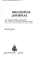 Shanghai journal; an eyewitness account of the cultural revolution.
