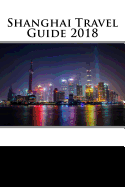 Shanghai Travel Guide 2018