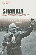 Shankly: From Glenbuck to Wembley