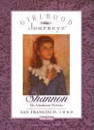 Shannon: Schoolmarm Mysteries: Girlhood Journeys Book3: The Schoolmarm Mysteries