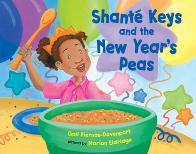 Shante Keys and the New Year's Peas - Piernas-Davenport, Gail