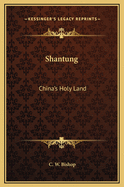 Shantung: China's Holy Land