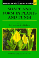 Shape and Form in Plants and Fungi