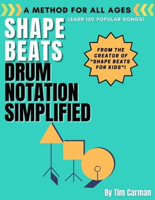 Shape Beats: Drum Notation Simplified - Carman, Tim