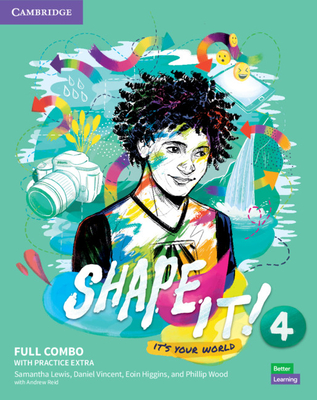 Shape It! Level 4 Full Combo Student's Book and Workbook with Practice Extra - Lewis, Samantha, and Vincent, Daniel, and Higgins, Eoin