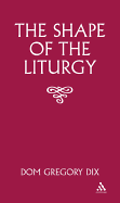 Shape of the Liturgy