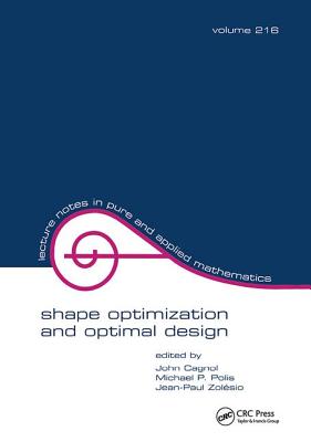 Shape Optimization And Optimal Design - Cagnol, John (Editor)