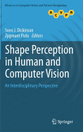 Shape Perception in Human and Computer Vision: An Interdisciplinary Perspective