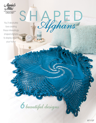 Shaped Afghans: 6 Beautiful Designs - Ellison, Connie (Editor)