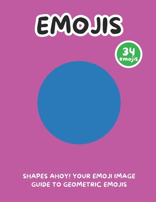 Shapes Ahoy! Your Emoji Image Guide to Geometric Emojis - Writings, Simple