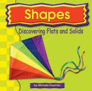 Shapes: Discovering Flats and Solids
