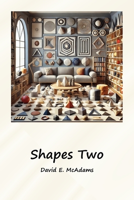 Shapes Two: A visual introduction to geometric shapes in the world - McAdams, David E