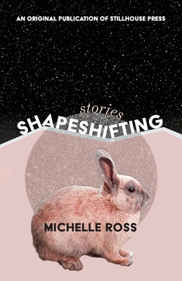 Shapeshifting - Ross, Michelle