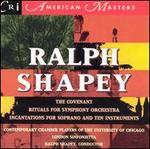 Shapey: Covenant; Incantations - Bethany Beardslee (soprano); Elsa Charlston (soprano); London Sinfonietta; Ray Swinfield (sax);...