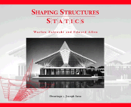 Shaping Structures: Statics - Zalewski, Waclaw, and Allen, Edward, Aia