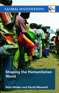 Shaping the Humanitarian World